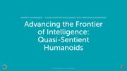 Slide: Quasi-Sentient Humanoids.